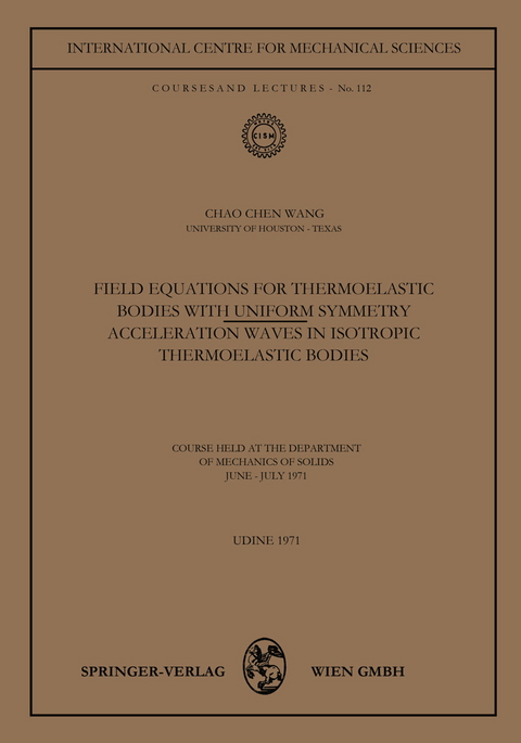 Field Equations for Thermoelastic Bodies with Uniform Symmetry - Chao-Chen Wang