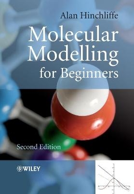 Molecular Modelling for Beginners - Alan Hinchliffe