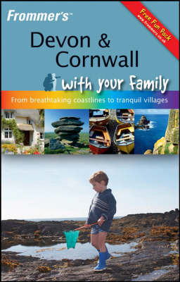 Frommer's Devon and Cornwall with Your Family - Sue Viccars