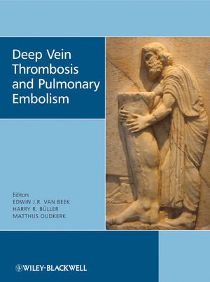 Deep Vein Thrombosis and Pulmonary Embolism - 