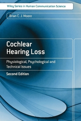 Cochlear Hearing Loss - Brian C. J. Moore