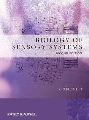 Biology of Sensory Systems - C. U. M. Smith