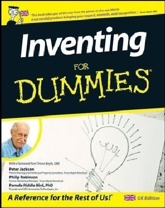 Inventing For Dummies® - Peter Jackson, Philip Robinson, Pamela Riddle Bird