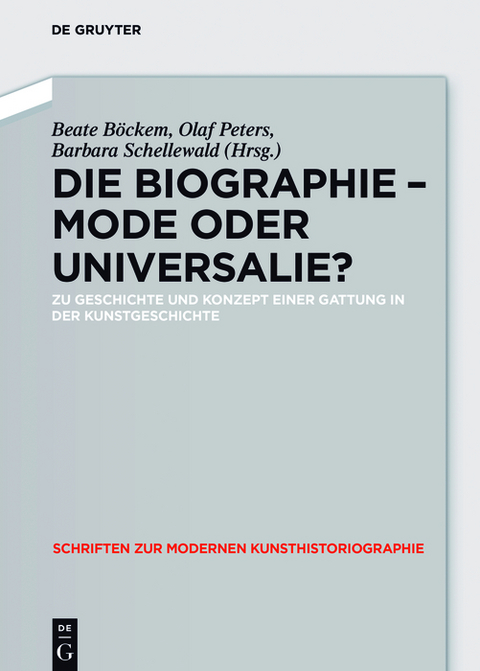 Die Biographie - Mode oder Universalie? - 