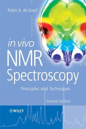 In Vivo NMR Spectroscopy - RA de Graaf