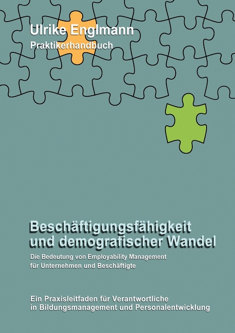 Beschäftigungsfähigkeit und demografischer Wandel -  Ulrike Englmann