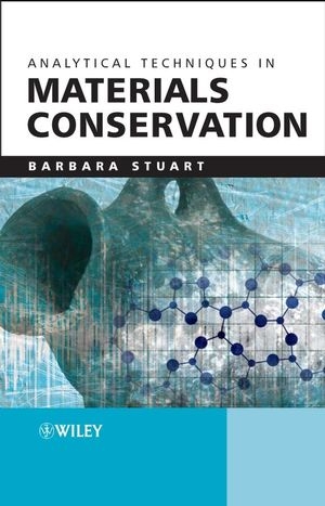 Analytical Techniques in Materials Conservation - Barbara H. Stuart