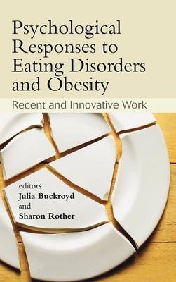 Psychological Responses to Eating Disorders and Obesity - 