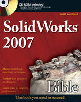 SolidWorks 2007 Bible - Matt Lombard