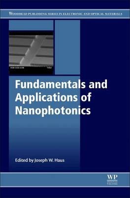 Fundamentals and Applications of Nanophotonics - 