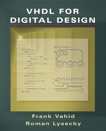 VHDL for Digital Design - Frank Vahid, Roman Lysecky