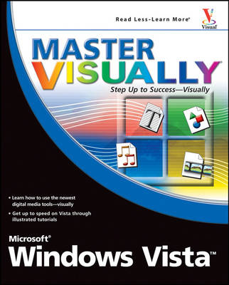 Master Visually Microsoft Windows Vista - Rob Tidrow