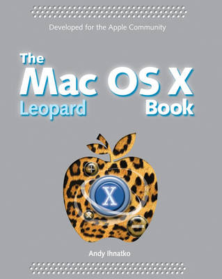 The Mac OS X Leopard Book - Andy Ihnatko