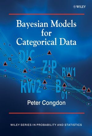 Bayesian Models for Categorical Data - Peter Congdon