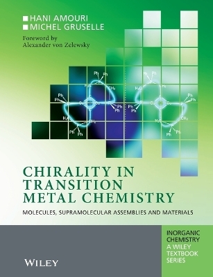 Chirality in Transition Metal Chemistry - Hani Amouri, Michel Gruselle