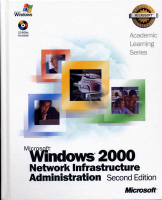 ALS Microsoft Windows 2000 Network Infrastructure Administration -  Microsoft