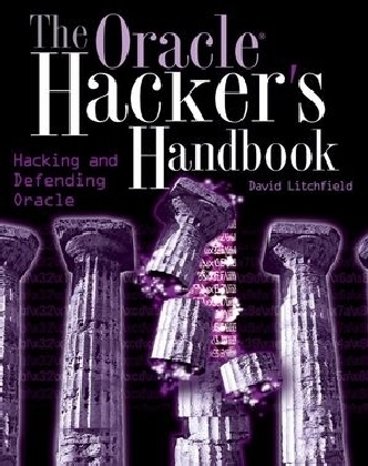 The Oracle Hacker′s Handbook - David Litchfield