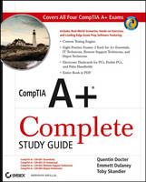 CompTIA A+ Complete Study Guide - Quentin Docter, Emmett Dulaney, Toby Skandier