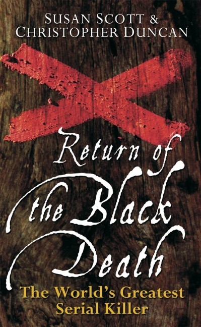 Return of the Black Death - Susan Scott, Christopher J. Duncan