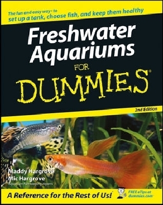 Freshwater Aquariums For Dummies - Maddy Hargrove, Mic Hargrove