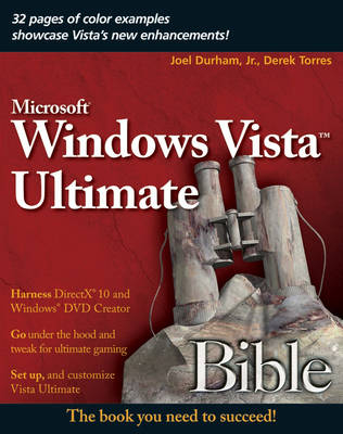 Windows Vista Ultimate Bible - Joel Durham  Jr., Derek Torres