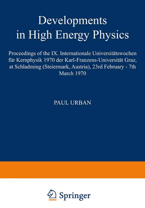 Developments in High Energy Physics - 