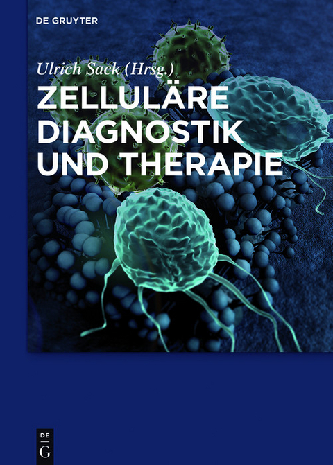 Zelluläre Diagnostik und Therapie - 