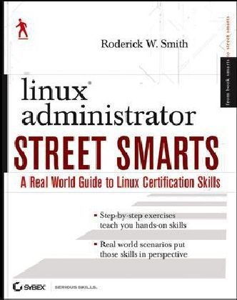 Linux Administrator Street Smarts - Roderick W. Smith