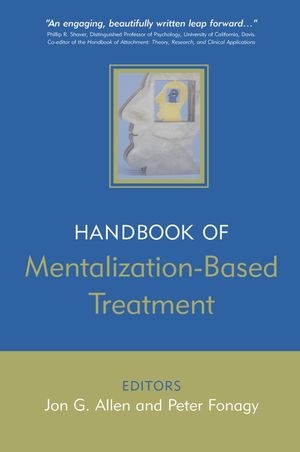 The Handbook of Mentalization-Based Treatment - 