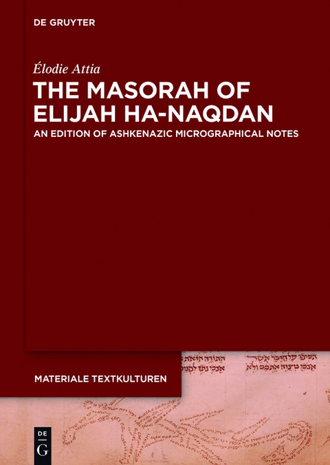 The Masorah of Elijah ha-Naqdan -  Élodie Attia