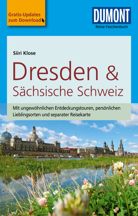 DuMont Reise-Taschenbuch Reiseführer Dresden & Sächsische Schweiz - Siiri Klose