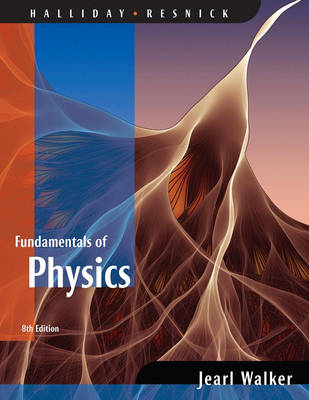 Fundamentals of Physics - David Halliday, Jearl Walker, Robert Resnick