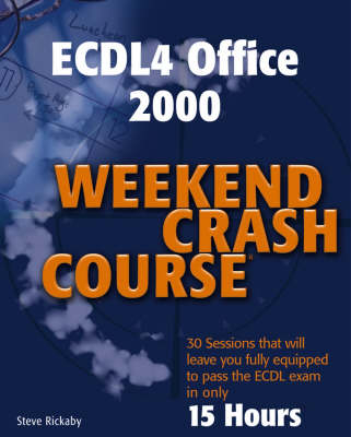 ECDL4 Office 2000 Weekend Crash Course - Steve Rickaby