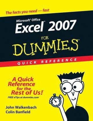 Excel 2007 For Dummies Quick Reference - John Walkenbach, Colin Banfield