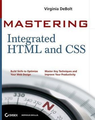 Mastering Integrated HTML and CSS - Virginia Debolt