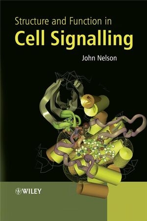 Structure and Function in Cell Signalling - John Nelson