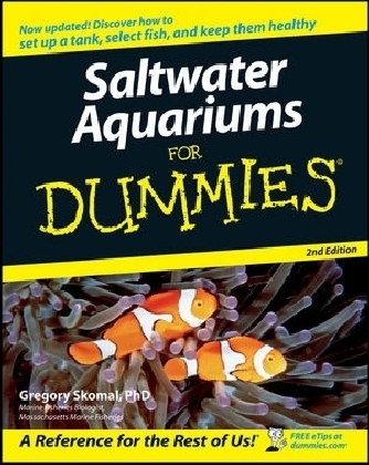 Saltwater Aquariums For Dummies - Gregory Skomal