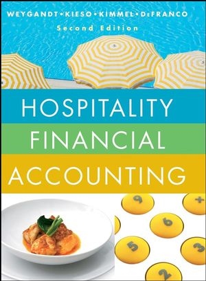 Hospitality Financial Accounting - Jerry J. Weygandt, Fred Pries, Donald E. Kieso, Paul D. Kimmel, Agnes L. DeFranco