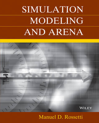 Simulation Modeling and Arena with CD-ROM - Manuel D. Rossetti