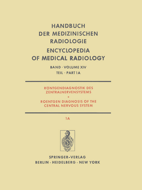 Röntgendiagnostik des Zentralnervensystems / Roentgen Diagnosis of the Central Nervous System - E. Betz, P. Huber, H.H. Jacobsen, M. Nadjmi, M. Ratzka, K.J. Zülch