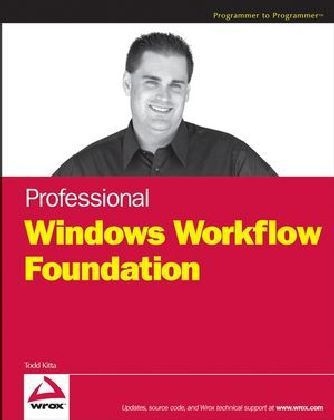 Professional Windows Workflow Foundation - Todd Kitta