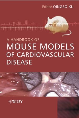 A Handbook of Mouse Models of Cardiovascular Disease - 