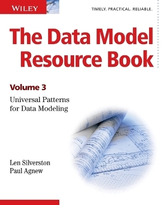 The Data Model Resource Book - Len Silverston, Paul Agnew