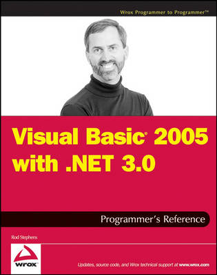 Visual Basic 2005 with .NET 3.0 Programmer's Reference - Rod Stephens