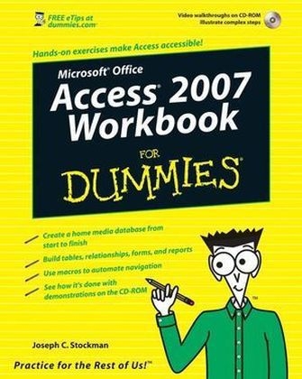 Access 2007 Workbook For Dummies - Joseph C. Stockman