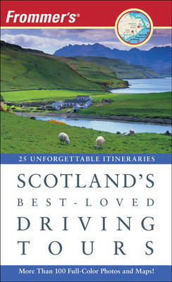 Frommer's Scotland's Best-loved Driving Tours -  British Automobile Association, David Williams