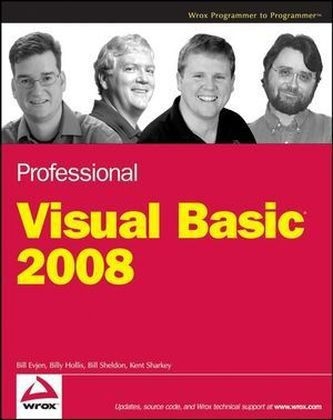 Professional Visual Basic 2008 - Bill Evjen, Billy Hollis, Bill Sheldon, Kent Sharkey