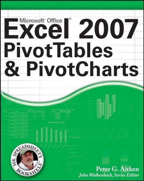 Excel 2007 PivotTables and PivotCharts - Peter G. Aitken