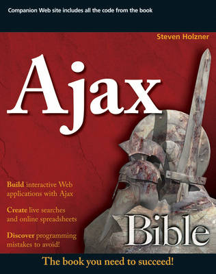 Ajax Bible - Steven Holzner