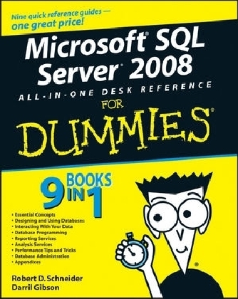 Microsoft SQL Server 2008 All–in–One Desk Reference For Dummies - RD Schneider